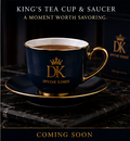 King's Tea Cup & Saucer