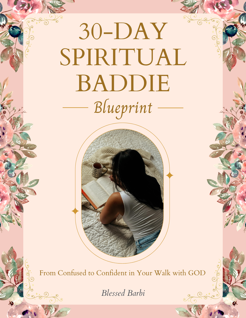 The Spiritual Baddie Blueprint
