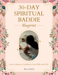 The Spiritual Baddie Blueprint